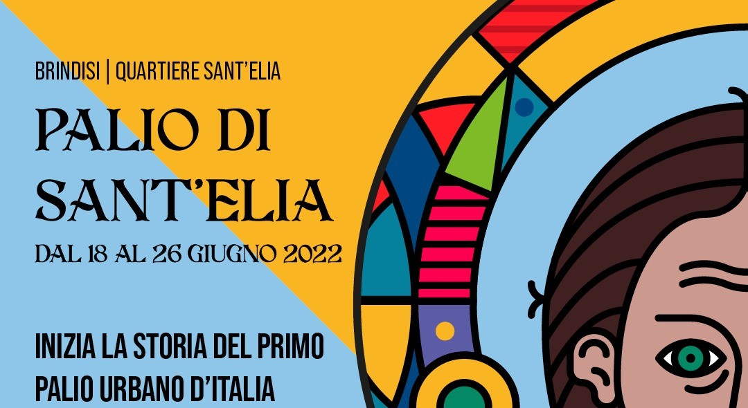Brindisi: Palio di Sant’Elia in programma dal 18 al 26 giugno 2022. Iscrizioni