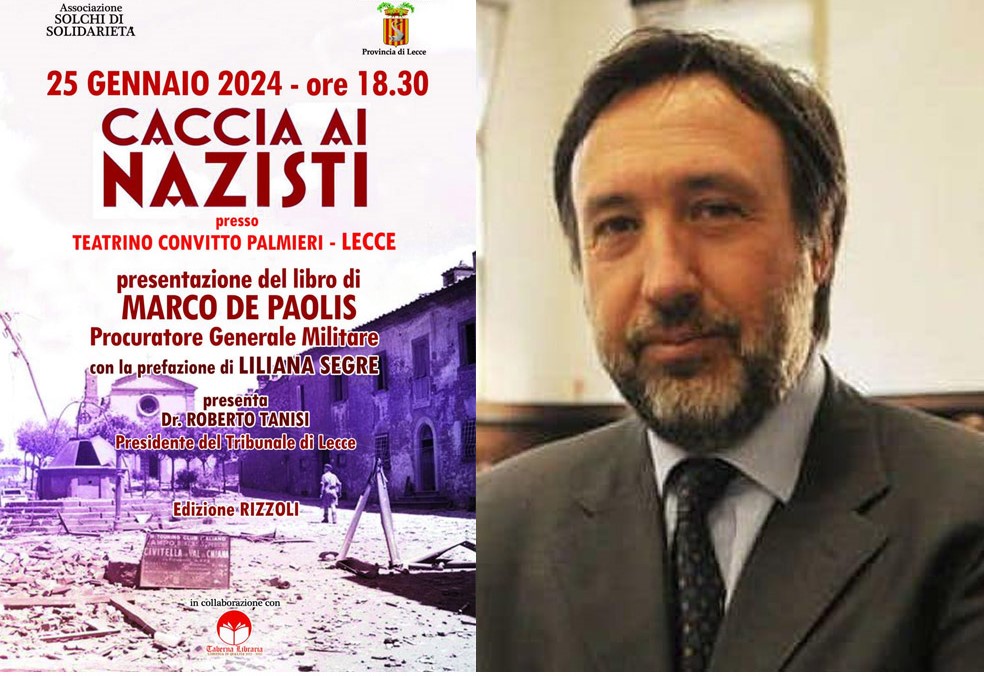 Lecce: Presentazione del libro Caccia ai nazisti del Procuratore Marco De Paolis