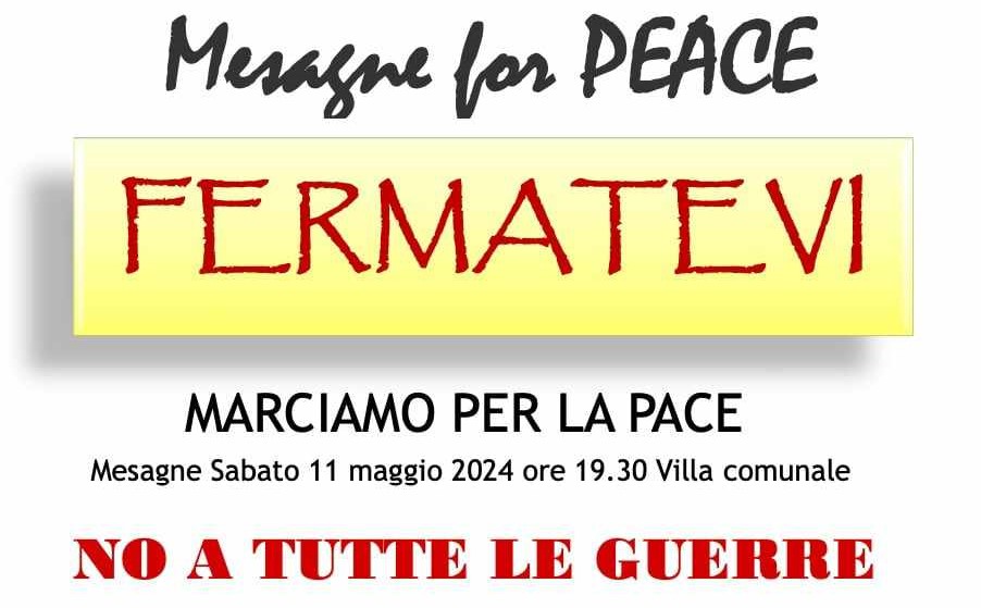Mesagne: Marcia per la Pace, contro tutte le guerre. Sabato 11 maggio l’iniziativa in Villa Comunale